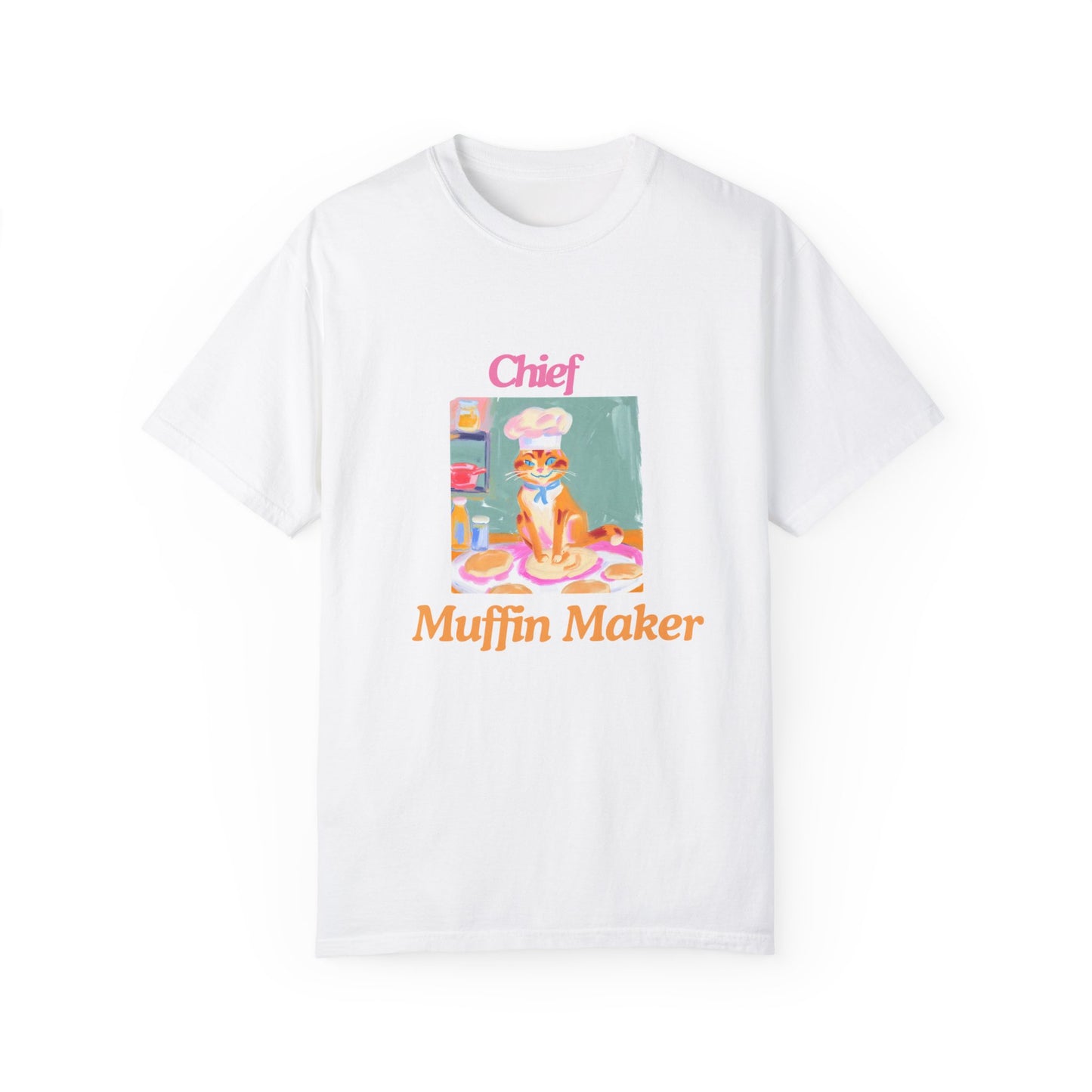 Chief Muffin Maker Unisex Garment-Dyed T-shirt