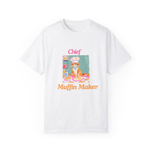 Chief Muffin Maker Unisex Garment-Dyed T-shirt